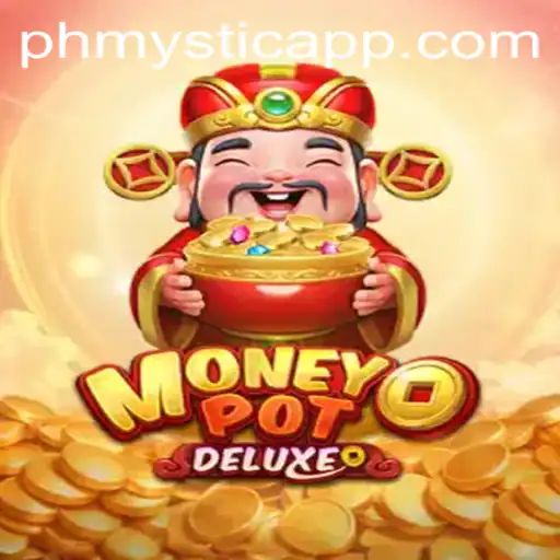 Discover MoneyPotDELUXE: The Ultimate Gaming Experience with phmystic